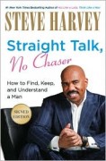 Cover of Steve Harvey's new book "Straight Talk, No Chaser"